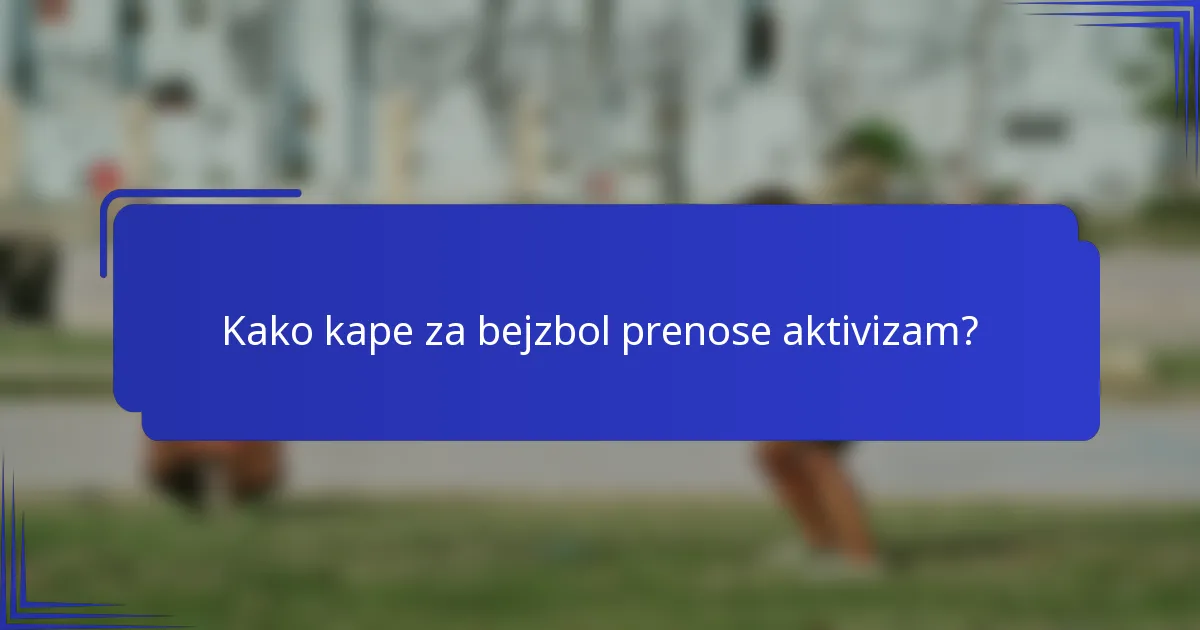 Kako kape za bejzbol prenose aktivizam?